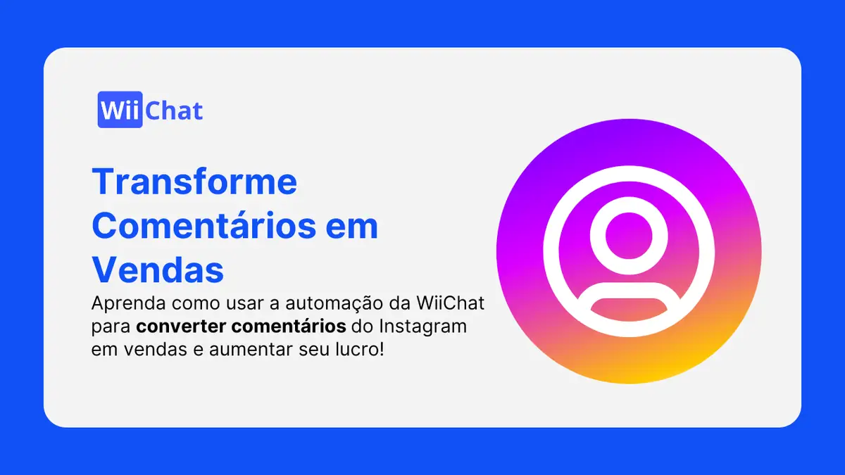Transforme Comentários do Instagram em Vendas
