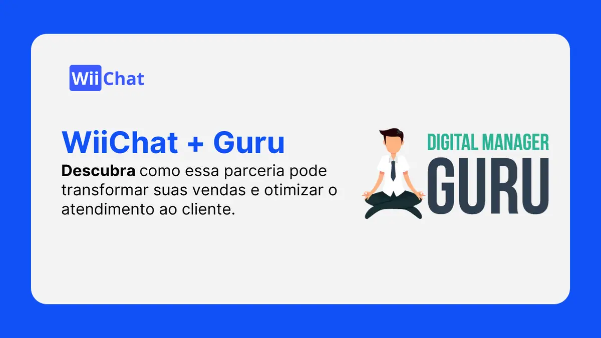 WiiChat e Digital Manager Guru: Parceria para Negócios Online
